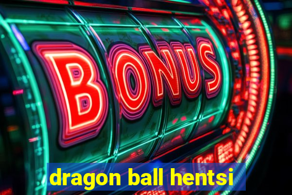 dragon ball hentsi